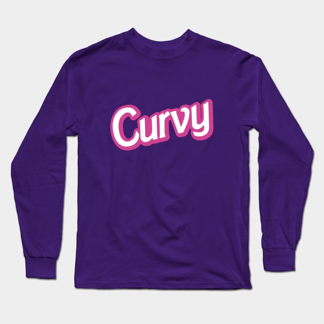 Curvy - Be Body Positive - Vibrant Long Sleeve T-Shirt by Dazed Pig